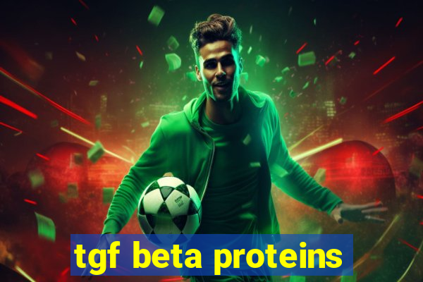 tgf beta proteins