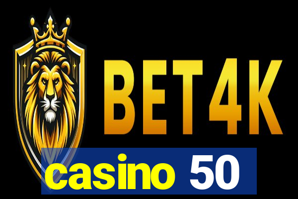 casino 50