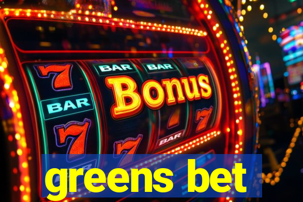 greens bet