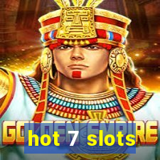 hot 7 slots