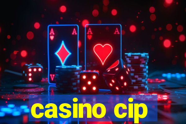 casino cip