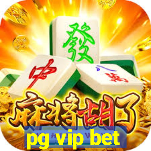 pg vip bet