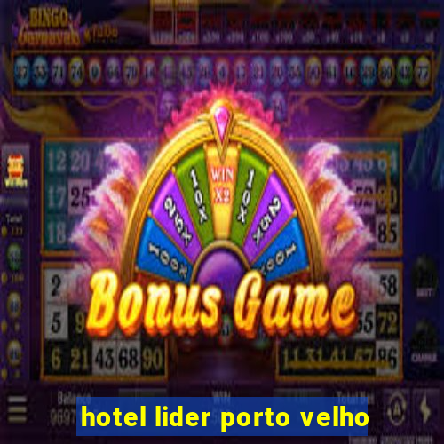 hotel lider porto velho