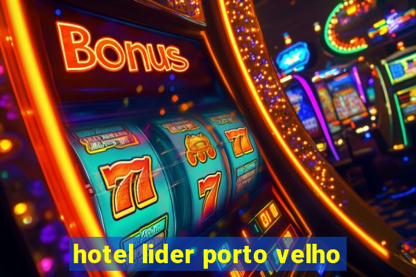 hotel lider porto velho