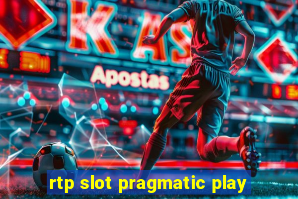 rtp slot pragmatic play