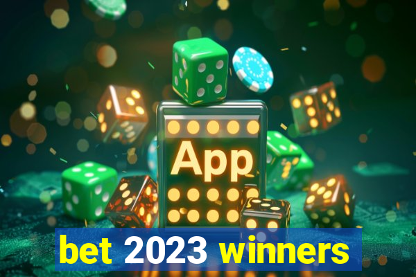 bet 2023 winners