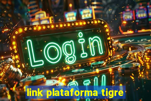 link plataforma tigre