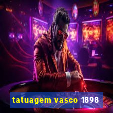 tatuagem vasco 1898