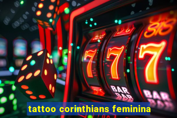 tattoo corinthians feminina