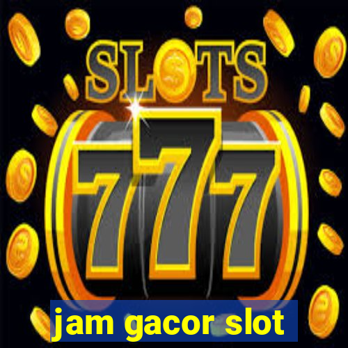 jam gacor slot