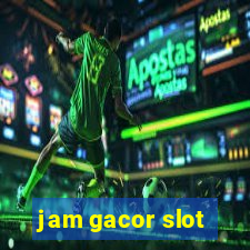 jam gacor slot