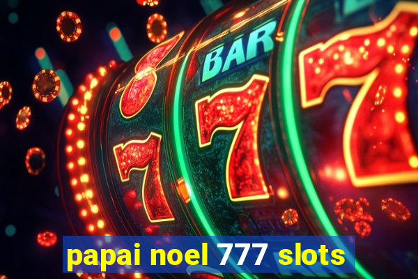 papai noel 777 slots