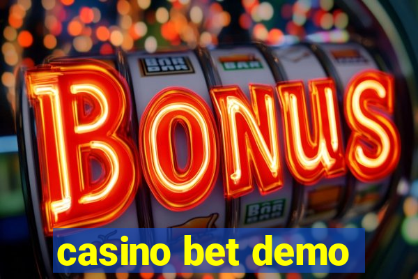 casino bet demo