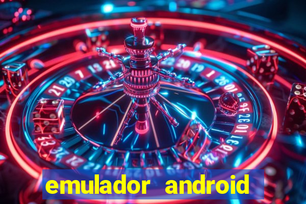 emulador android para pc fraco