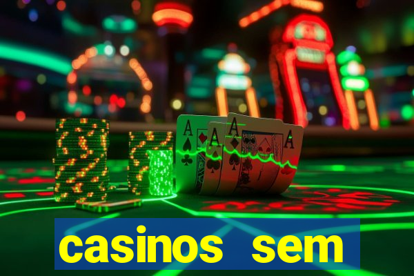 casinos sem deposito minimo