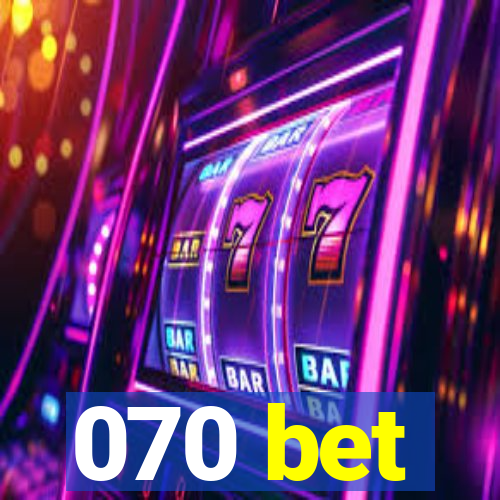 070 bet