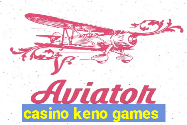 casino keno games