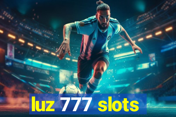 luz 777 slots