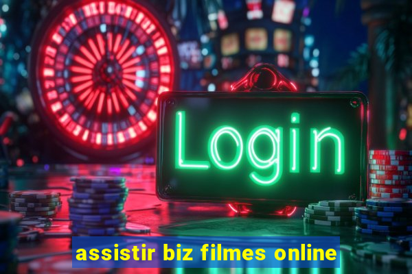 assistir biz filmes online