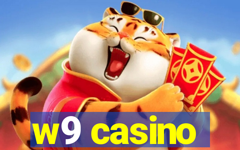 w9 casino