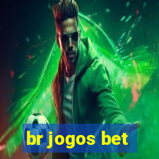 br jogos bet