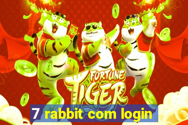 7 rabbit com login