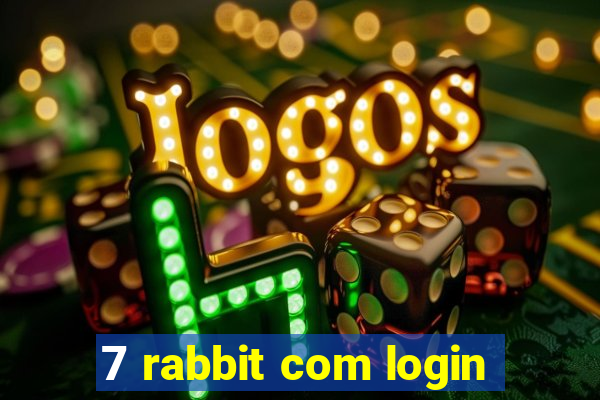 7 rabbit com login