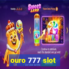 ouro 777 slot