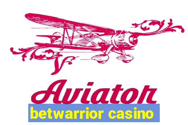 betwarrior casino