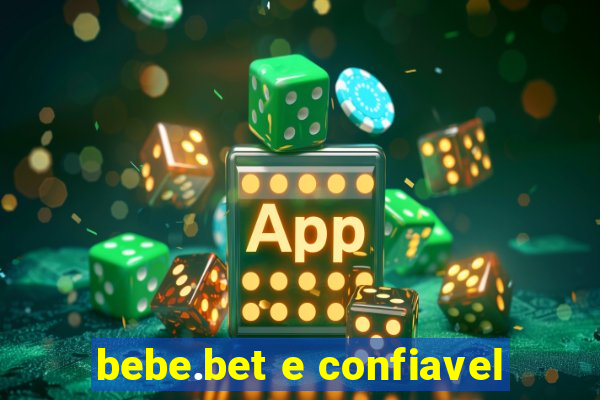 bebe.bet e confiavel