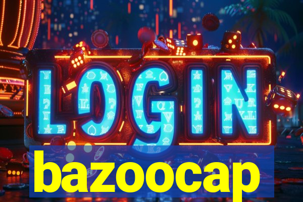 bazoocap