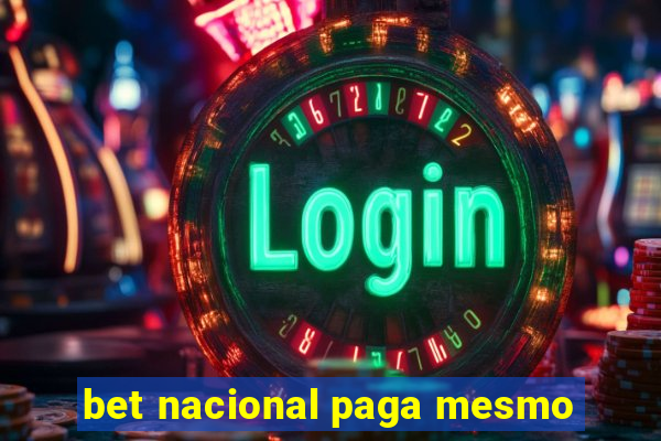 bet nacional paga mesmo