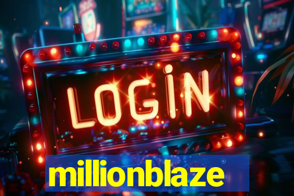 millionblaze