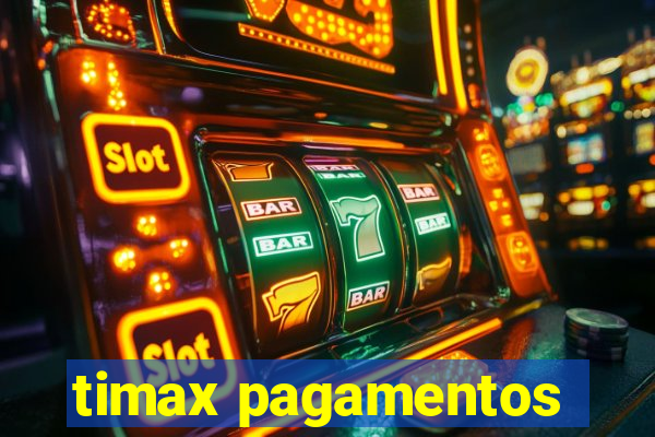 timax pagamentos