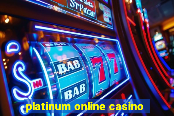 platinum online casino