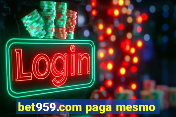 bet959.com paga mesmo