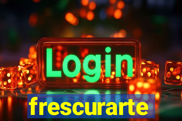 frescurarte