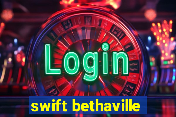 swift bethaville