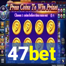 47bet