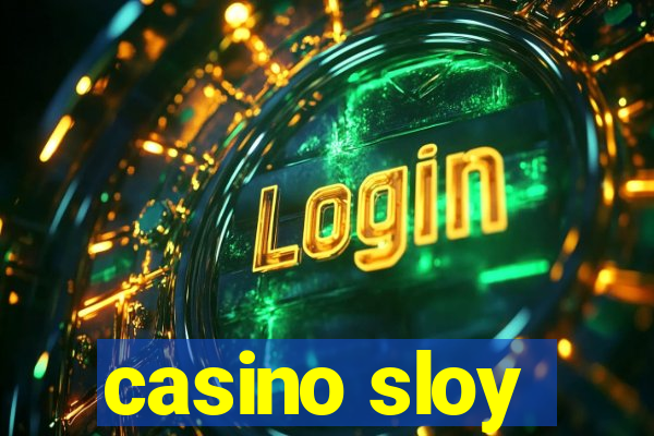 casino sloy