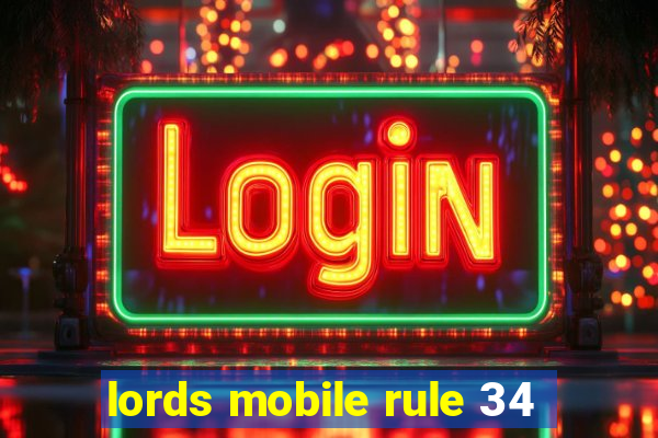 lords mobile rule 34