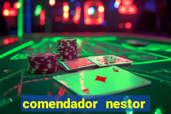 comendador nestor pereira 33