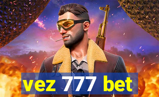 vez 777 bet