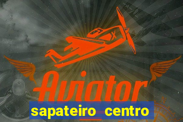 sapateiro centro porto alegre