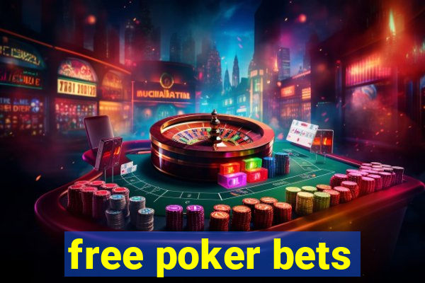 free poker bets