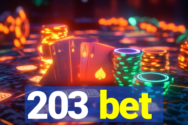 203 bet