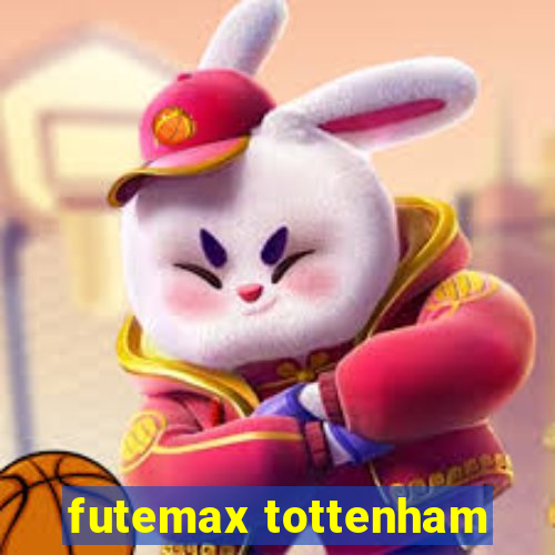 futemax tottenham