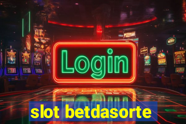 slot betdasorte