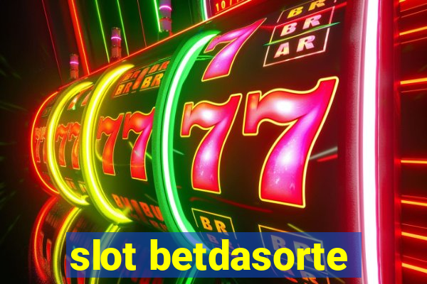 slot betdasorte