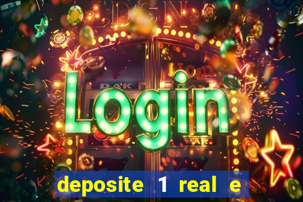 deposite 1 real e ganhe 20